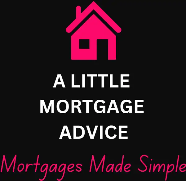A Little Mortgage Advice — Mortgages Made Simple